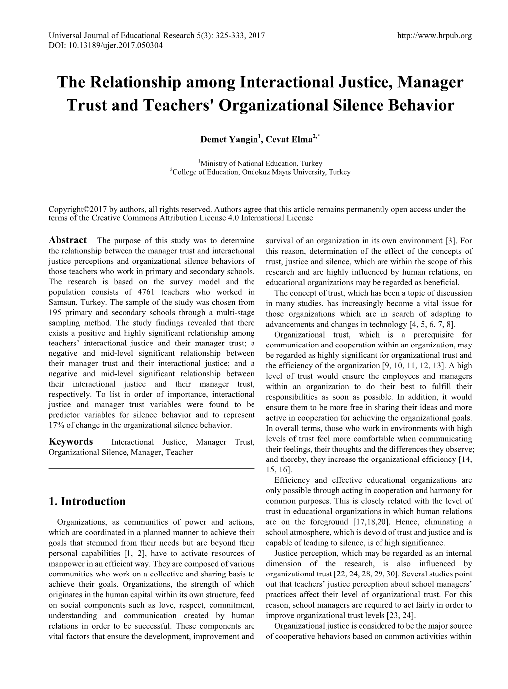 The Relationship Among Interactional Justice, Manager Trust and Teachers' Organizational Silence Behavior