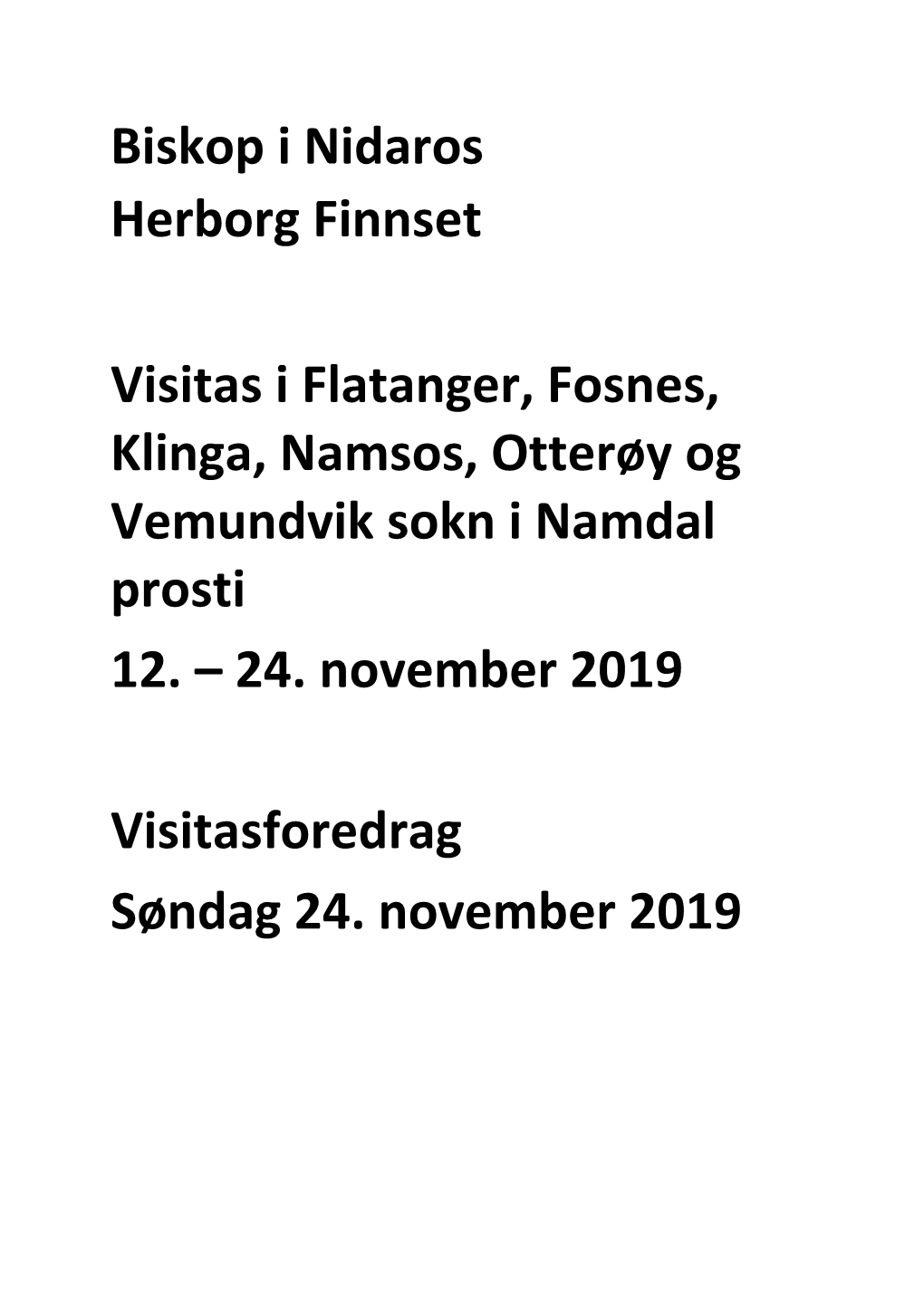 Biskop I Nidaros Herborg Finnset Visitas I Flatanger, Fosnes, Klinga