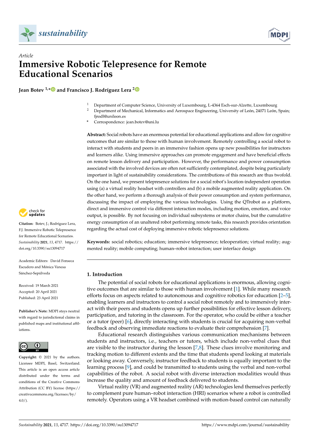 Immersive Robotic Telepresence for Remote Educational Scenarios