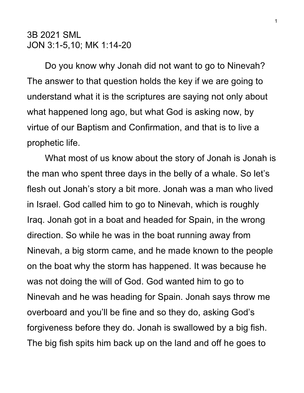 3B 2021 SML JON 3:1-5,10; MK 1:14-20 Do You Know Why Jonah