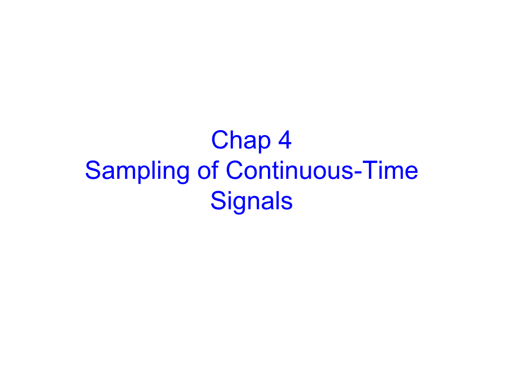 Chap 4 Sampling of Continuous-Time Signals Introduction