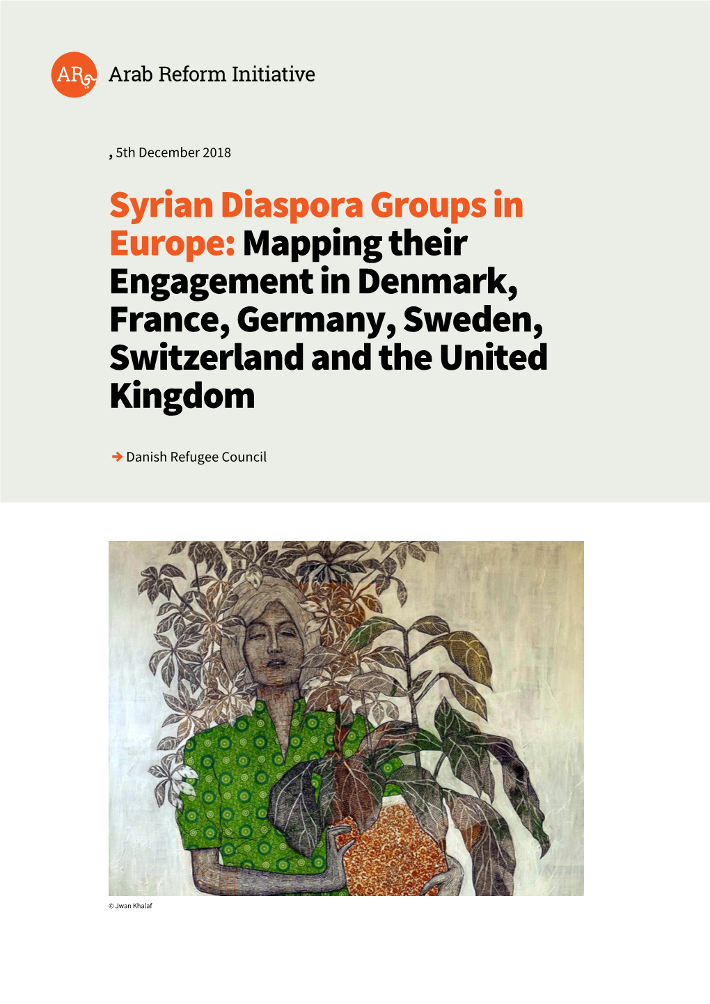 Syrian Diaspora Groups in Europe: Mapping Their Engagement in Denmark, France, Germany, Sweden, Switzerland and the United Kingdom