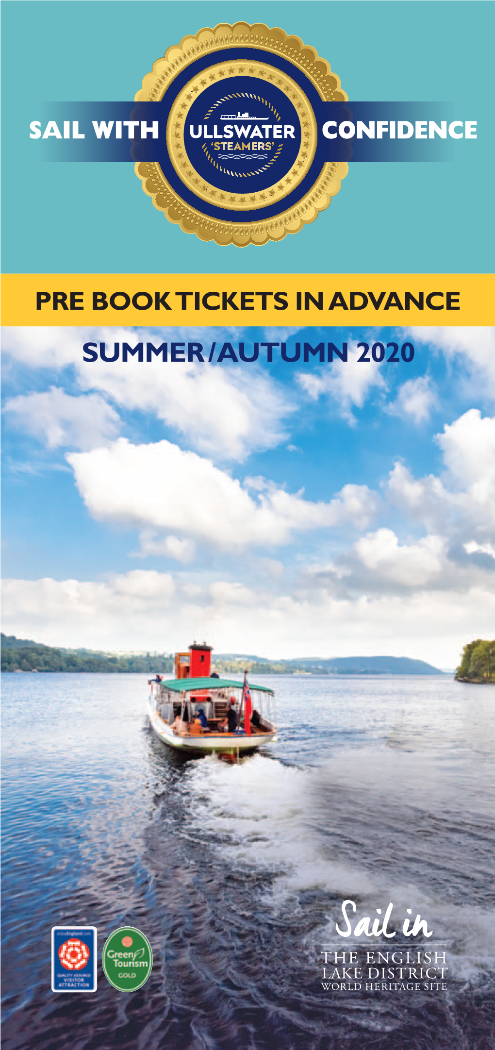 PRE BOOK TICKETS in ADVANCE SUMMER/AUTUMN 2020 Thank You for Lending Us Your Support by Planning a Visit to Ullswater ‘Steamers’