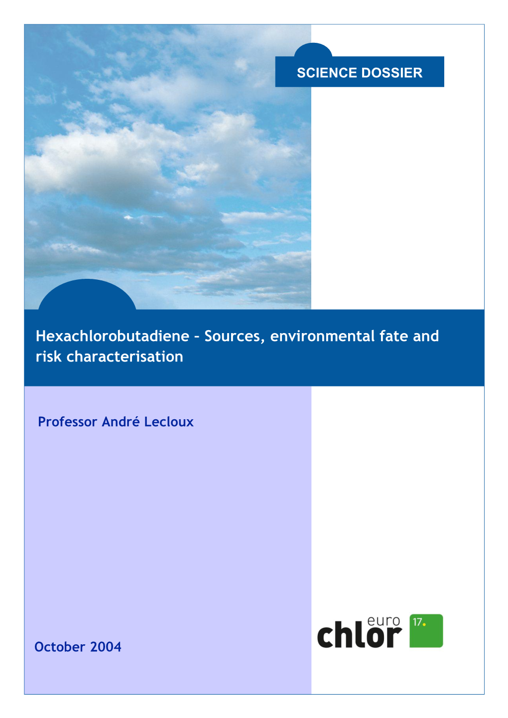 Hexachlorobutadiene – Sources, Environmental Fate and Risk Characterisation