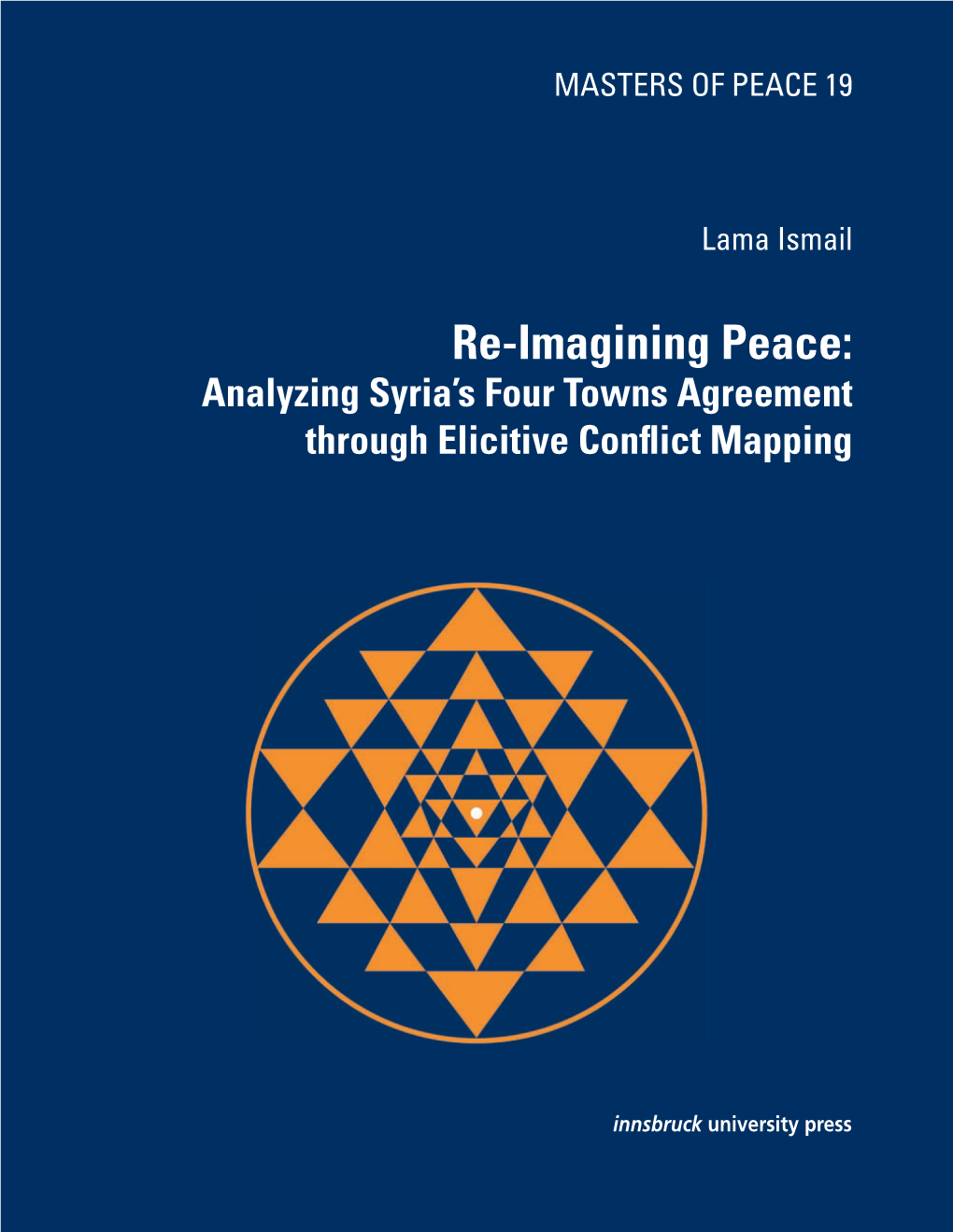 Re-Imagining Peace: Analyzing Syria’S Four Towns Agreement Through Elicitive Conﬂict Mapping