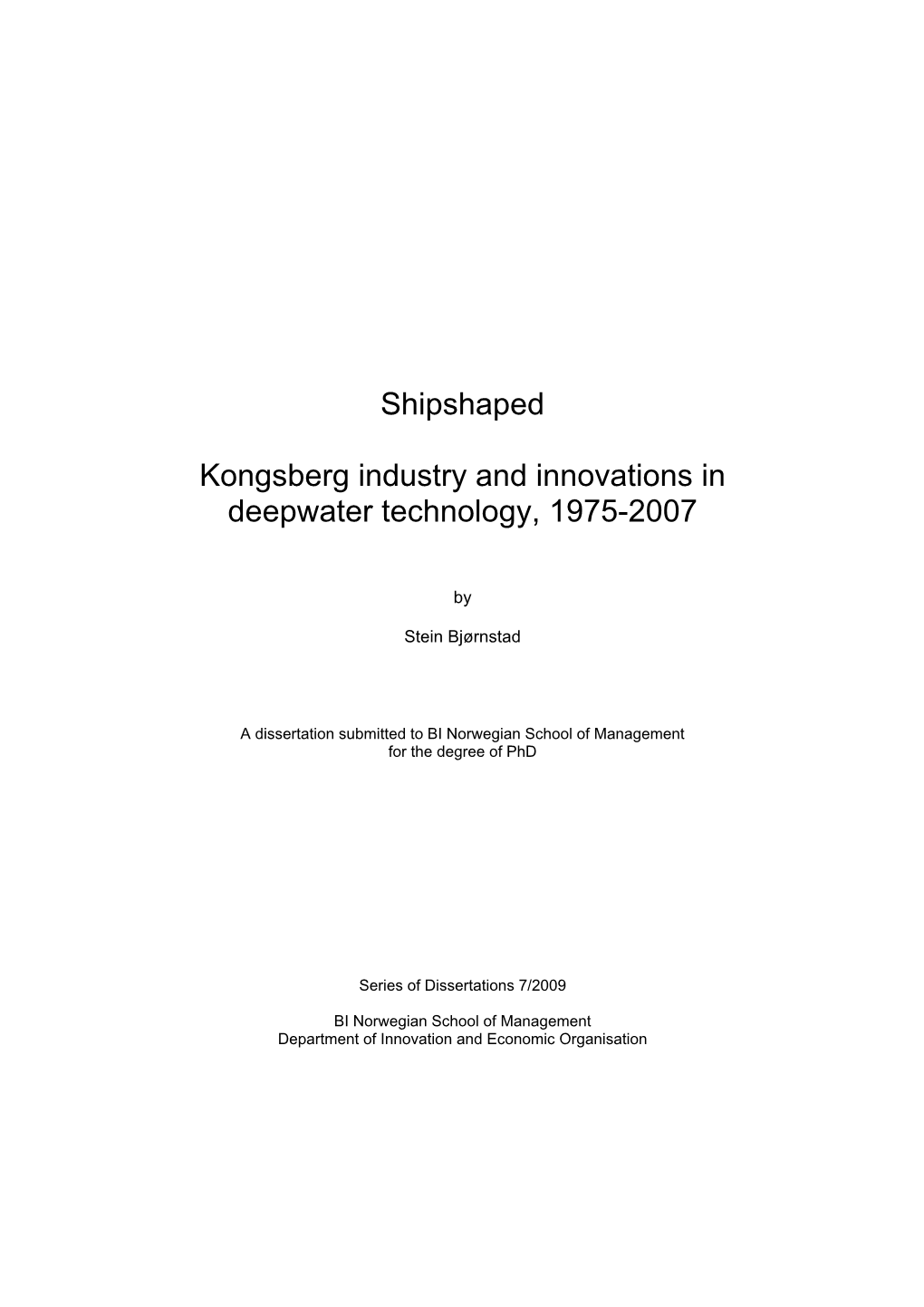 Shipshaped Kongsberg Industry and Innovations in Deepwater