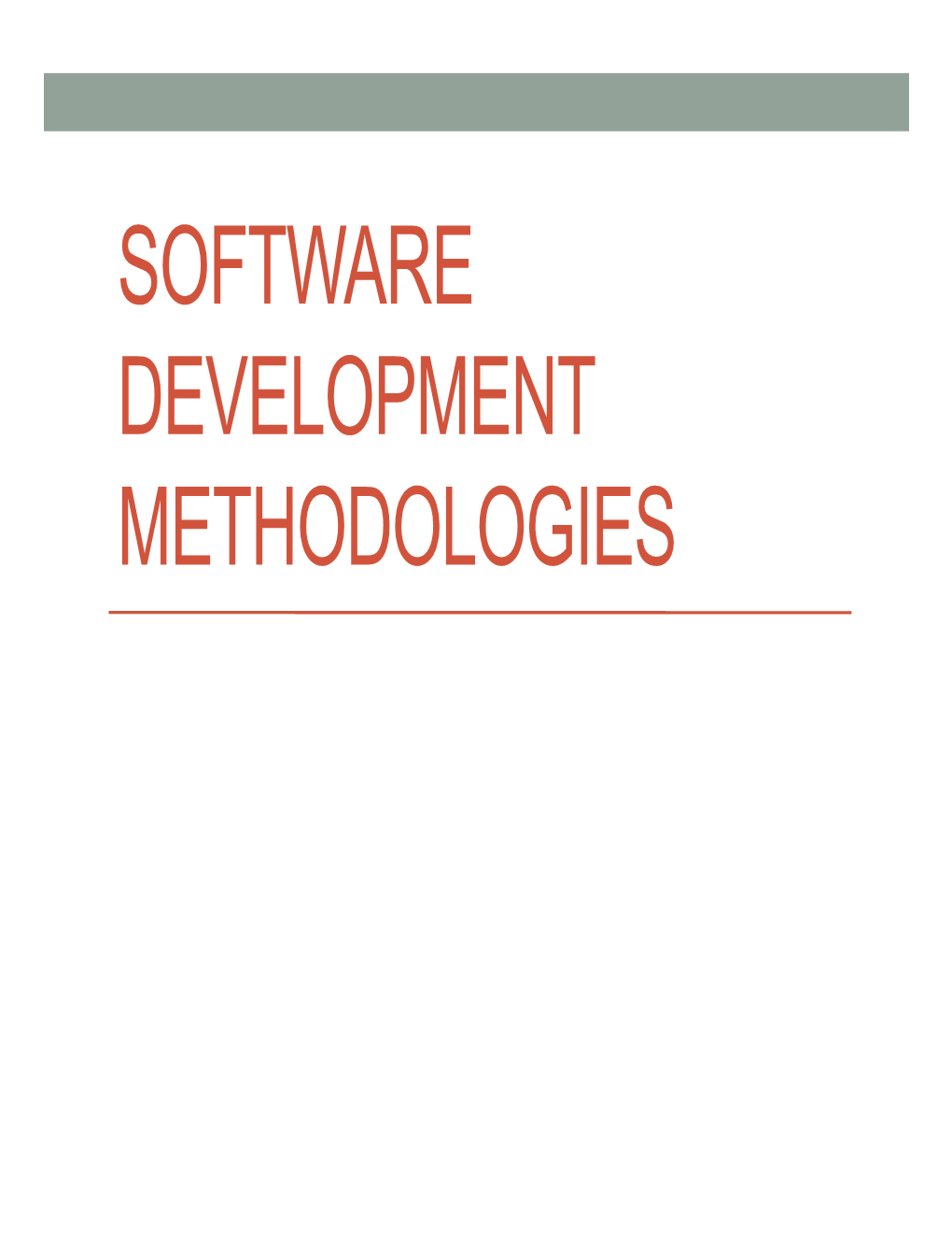 SOFTWARE DEVELOPMENT METHODOLOGIES Methodologies