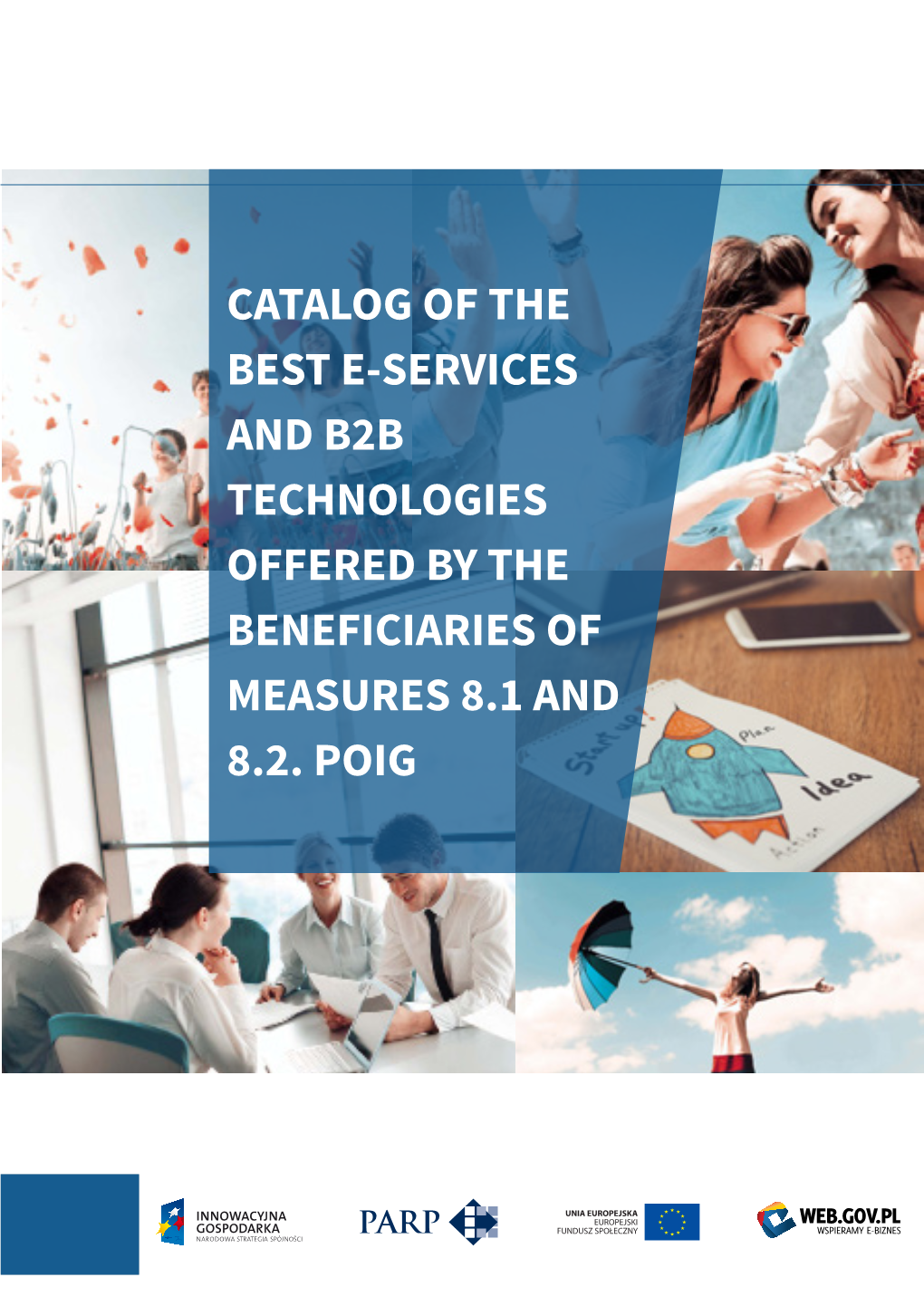 Catalog of the Best E-Services and B2b Technologies Offered by the Beneficiaries of Measures 8.1 and 8.2