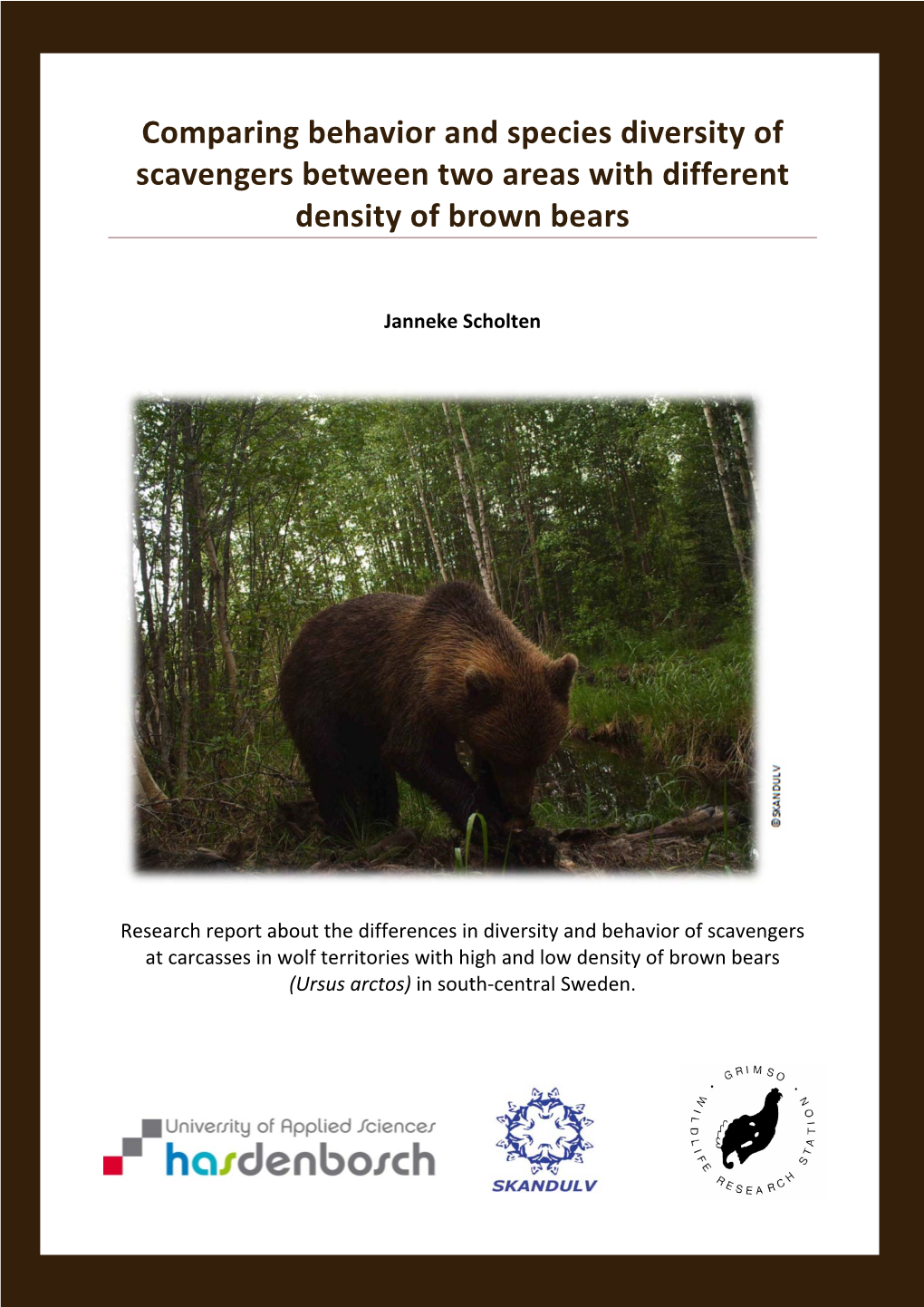 Comparing Behavior and Species Diversity of Scavengers Between Two Areas with Different Density of Brown Bears