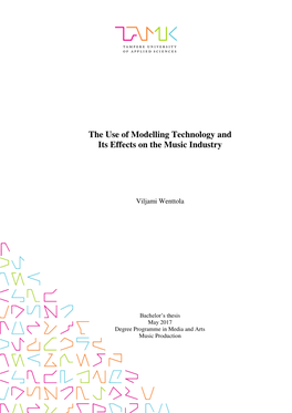 The Use of Modelling Technology and Its Effects on the Music Industry