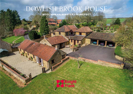 Dowlish Brook House Moolham, Ilminster, Somerset Dowlish Brook House Moolham, Nr Ilminster Somerset