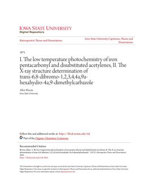 I. the Low Temperature Photochemistry of Iron Pentacarbonyl and Disubstituted Acetylenes, II