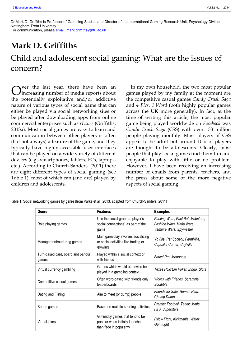 Mark D. Griffiths Child and Adolescent Social Gaming: What Are the Issues of Concern?