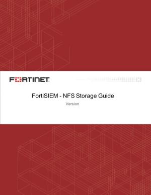 Fortisiem NFS Storage Guide TABLE of CONTENTS