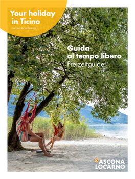 Your Holiday in Ticino Guida Al Tempo Libero Freizeitguide