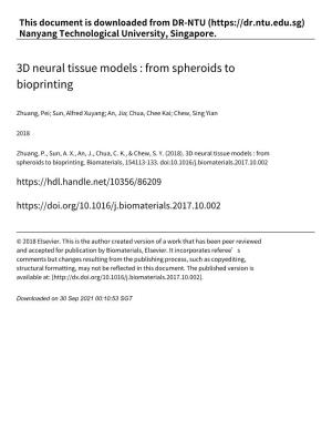 3D Neural Tissue Models : from Spheroids to Bioprinting