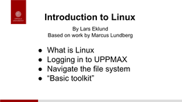 Introduction to Linux by Lars Eklund Based on Work by Marcus Lundberg