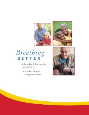 Breathing BETTER a Handbook for People with COPD and Other Chronic Lung Conditions ©2010-2015 Intermountain Healthcare