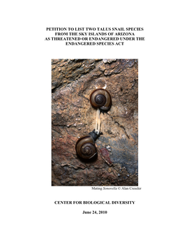 Petition to List Two Talus Snail Species from the Sky Islands of Arizona As Threatened Or Endangered Under the Endangered Species Act