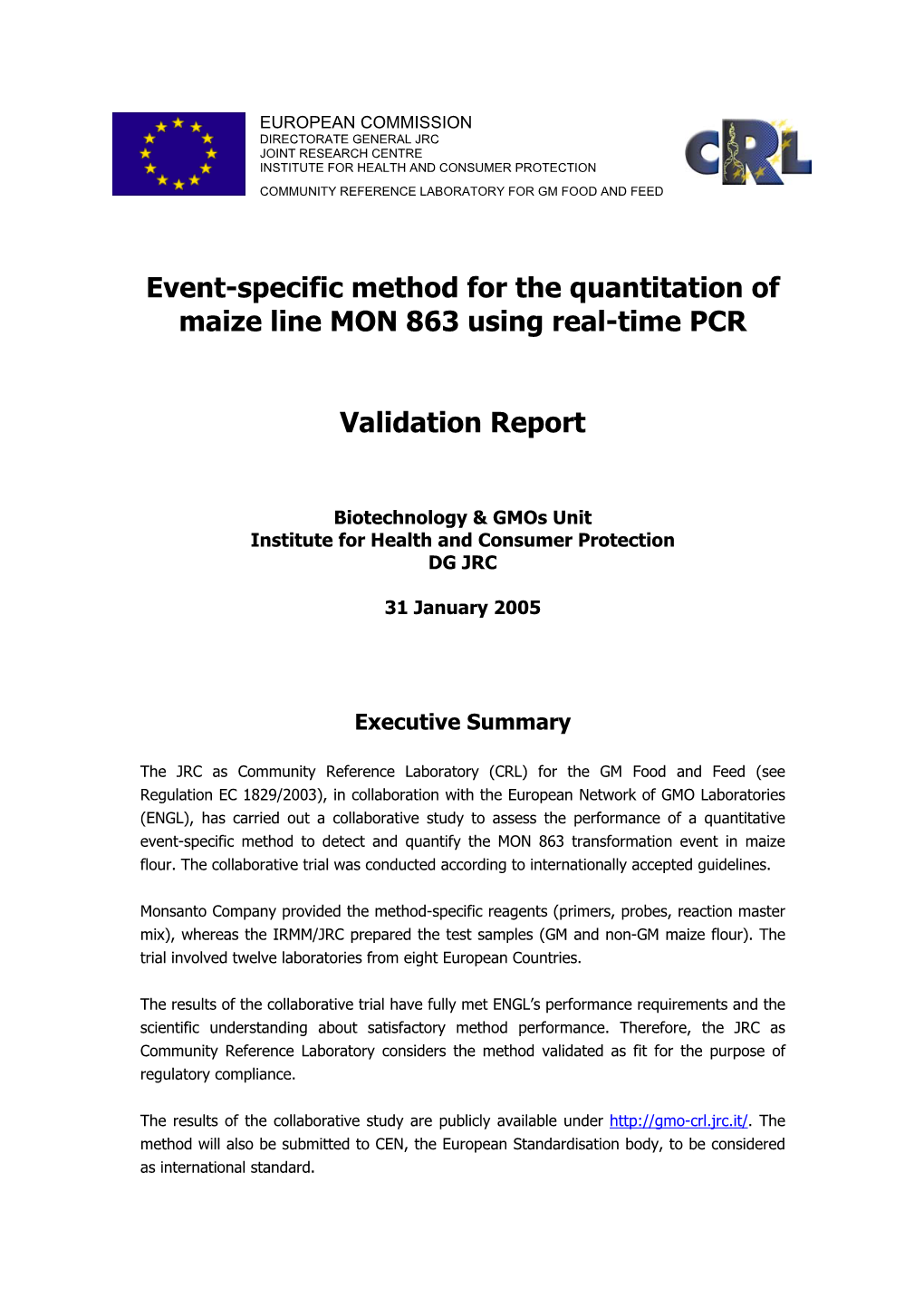 Event-Specific Method for the Quantitation of Maize Line MON 863 Using Real-Time PCR Validation Report