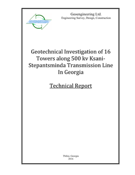 Geotechnical Investigation of 16 Towers Along 500 Kv Ksani‐ Stepantsminda Transmission Line in Georgia