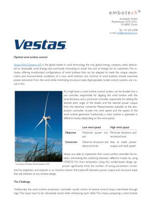 Optimal Wind Turbine Control Vestas Wind Systems A/S Is the Global Leader in Wind Technology, the Only Global Energy Company