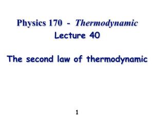 Physics 170 - Thermodynamic Lecture 40