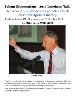 Reflections on Eight Decades of Looking Back on Cambridgeshire History a Talk to Soham Old Grammarians, 3Rd October 2015 by Mike Petty MBE SG57