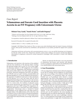 Velamentous and Furcate Cord Insertion with Placenta Accreta in an IVF Pregnancy with Unicornuate Uterus