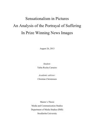Sensationalism in Pictures an Analysis of the Portrayal of Suffering in Prize Winning News Images