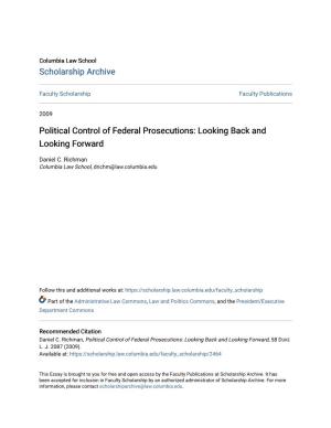 Political Control of Federal Prosecutions: Looking Back and Looking Forward