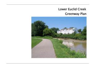 Lower Euclid Creek Lower Euclid Creek Greenway Plan Greenway Plan