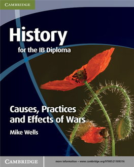 Causes, Practices and Effects of Wars Mike Wells Series Editor: Allan Todd