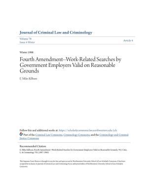 Fourth Amendment--Work-Related Searches by Government Employers Valid on Reasonable Grounds E