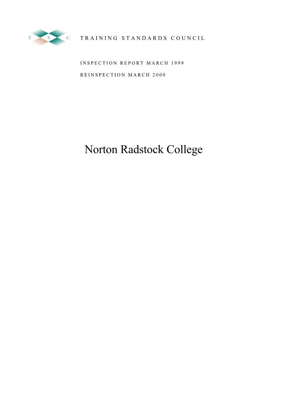 Norton Radstock College INSPECTION REPORT: NORTON RADSTOCK COLLEGE MARCH 1999 REINSPECTION MARCH 2000