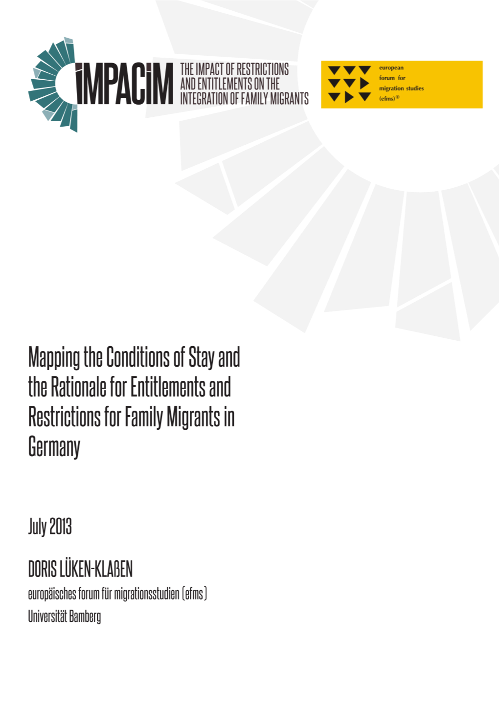 IMPACIM Teams for Comments on the Draft German Report and to Friedrich Heckmann (Efms) for Pointing out Important Information for Inclusion in the Report