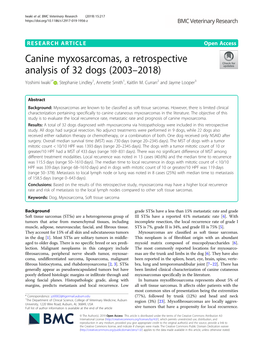 Canine Myxosarcomas, a Retrospective Analysis of 32 Dogs (2003–2018) Yoshimi Iwaki1* , Stephanie Lindley1, Annette Smith1, Kaitlin M