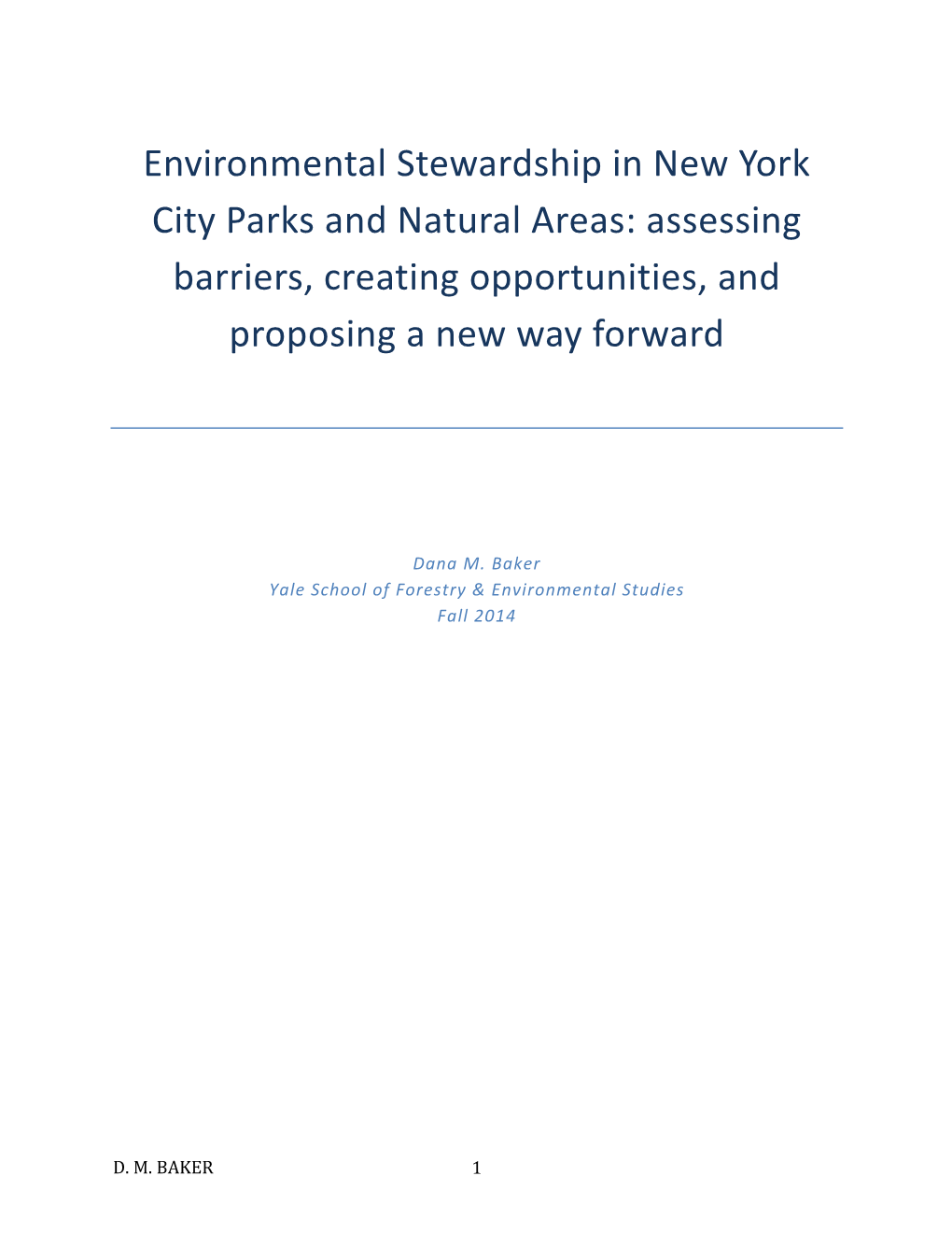 Environmental Stewardship in New York City Parks and Natural Areas: Assessing Barriers, Creating Opportunities, and Proposing a New Way Forward