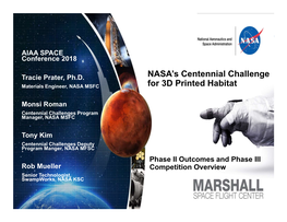 NASA's Centennial Challenge for 3D Printed Habitat