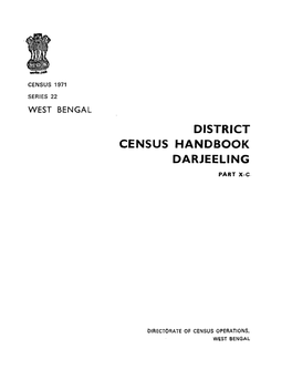 District Census Handbook Darjeeling, Part X-C, Series-22, West Bengal
