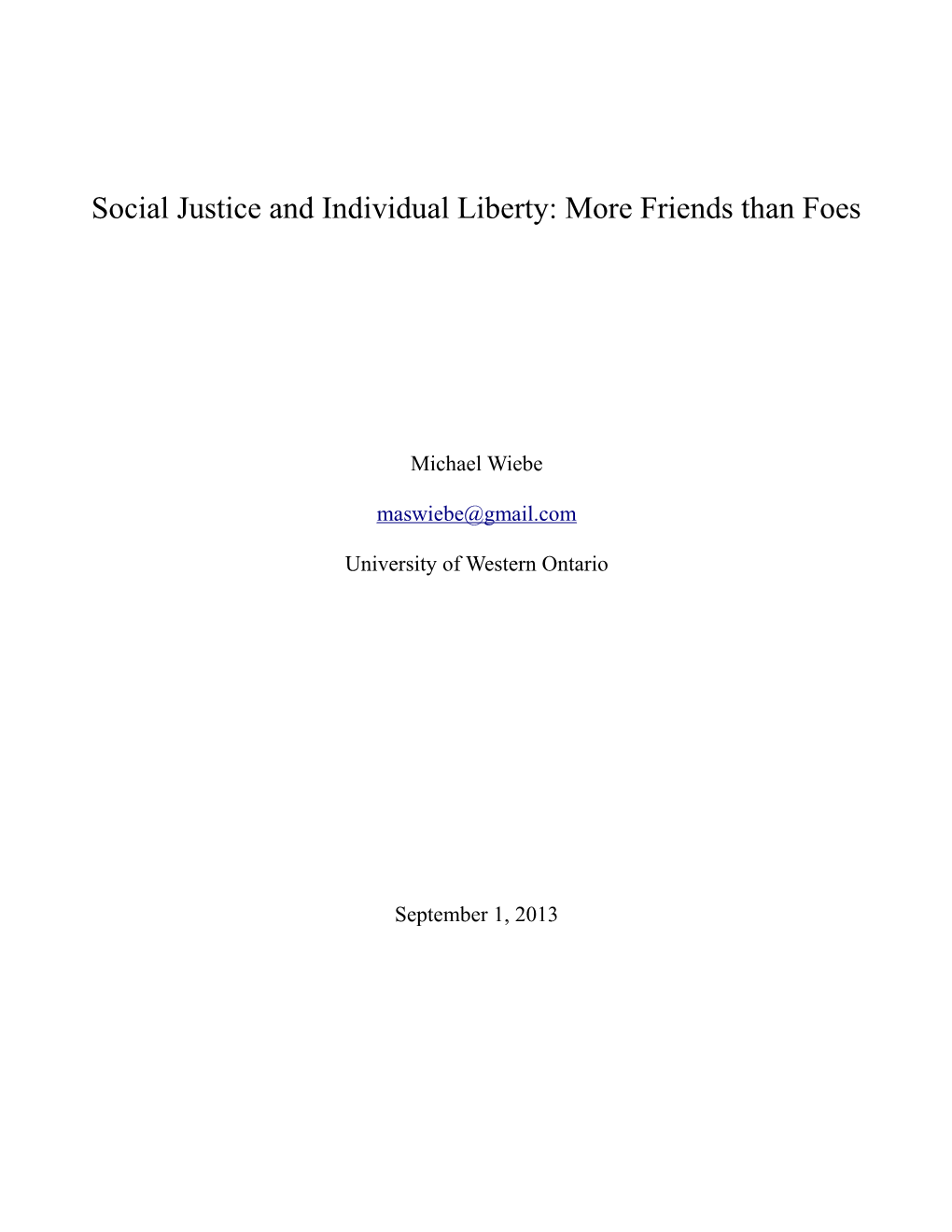 Social Justice and Individual Liberty: More Friends Than Foes