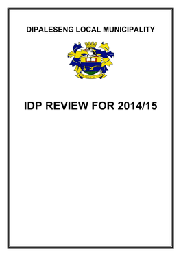 Dipaleseng Municipality Integrated Development Plan: 2014/2015 Review | March Introduction 2014