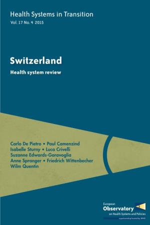 Health Systems in Transition: Switzerland Vol 17 No 4 2015