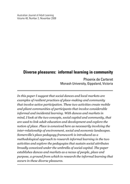 Diverse Pleasures: Informal Learning in Community Phoenix De Carteret Monash University, Gippsland, Victoria