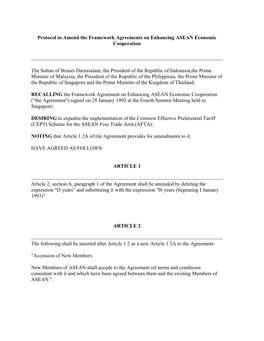 Protocol to Amend the Framework Agreements on Enhancing ASEAN Economic Cooperation the Sultan of Brunei Darussalam, the Presiden