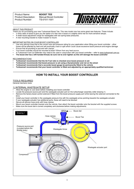 BOOST TEE Product Description: Manual Boost Controller Product Number: TS-0101-1001