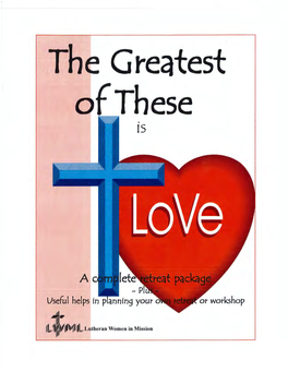 Ot Workshop the GREATEST of THESE IS LOVE Based on 1 Corinthians 13