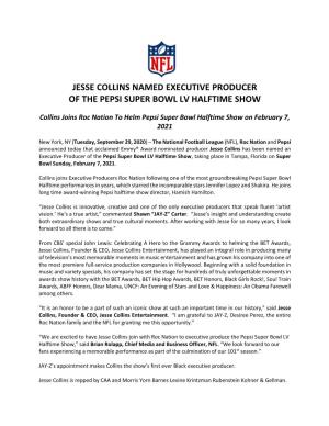 Jesse Collins Named Executive Producer of the Pepsi Super Bowl Lv Halftime Show