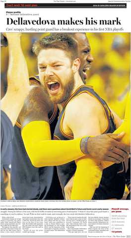 Dellavedova Makes His Mark Cavs’ Scrappy, Hustling Point Guard Has a Breakout Experience in His First NBA Playoffs
