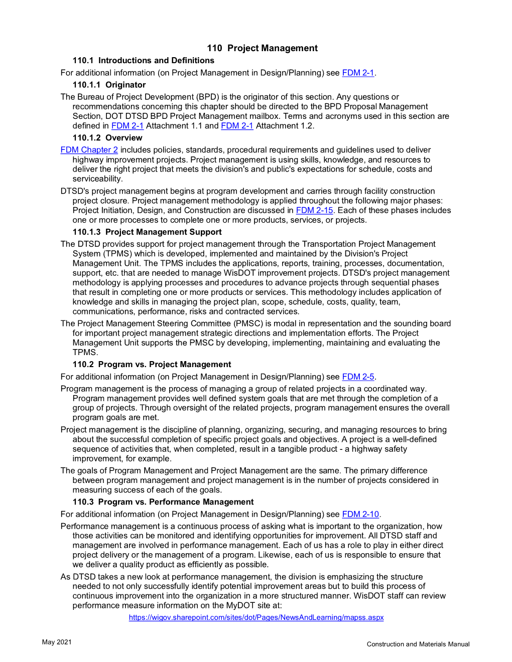 110 Project Management 110.1 Introductions and Definitions for Additional Information (On Project Management in Design/Planning) See FDM 2-1